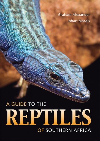 A Guide to the Reptiles of Southern Africa | Penguin Random House South